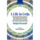 A Life in Urdu: Personal Encounters and Selected Essays on Urdu Literature by Ralph Russell
