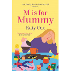 M is for Mummy