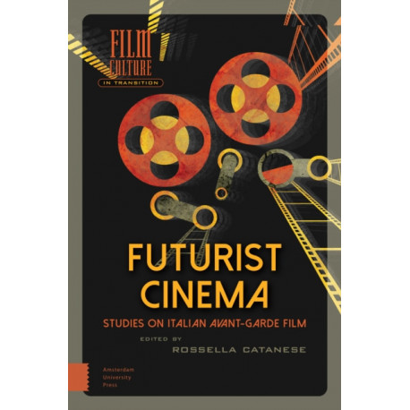 Futurist Cinema: Studies on Italian Avant-garde Film