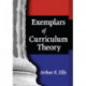 Exemplars of Curriculum Theory