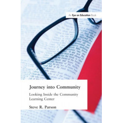 Journey Into Community: Looking Inside the Community Learning Center