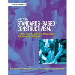 Applying Standards-Based Constructivism: Elementary