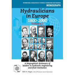 Hydraulicians in Europe 1800-2000: Volume 2