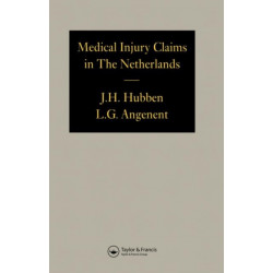 Medical Injury Claims in the Netherlands 1980-1990: A survey of the settlement of medical injury claims by Dutch insurers during the period 1980-1990