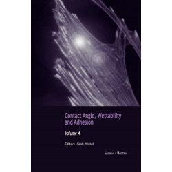 Contact Angle, Wettability and Adhesion, Volume 4