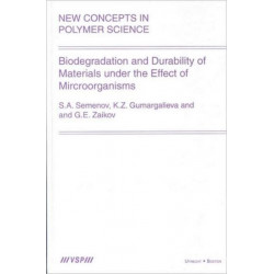 Biodegradation and Durability of Materials under the Effect of Microorganisms