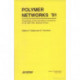 Polymer Networks '91