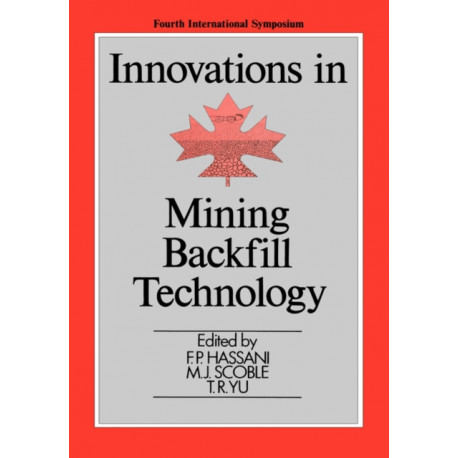 Innovations in Mining Backfill Technology