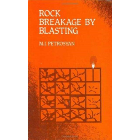 Rock Breakage by Blasting