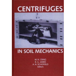 Centrifuges in Soil Mechanics