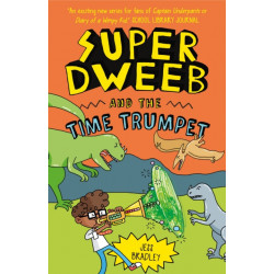 Super Dweeb and the Time Trumpet