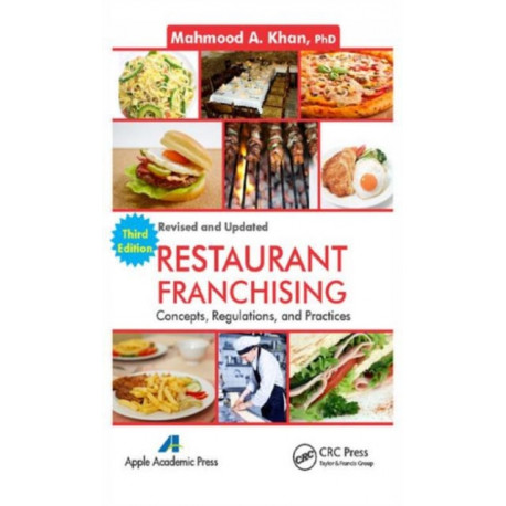 Restaurant Franchising: Concepts, Regulations and Practices, Third Edition