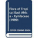 Flora of Tropical East Africa - Xyridaceae (1999): Prepared at the Royal Botanic Gardens, Kew with Assistance from the East African Herbarium