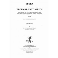 Flora of Tropical East Africa - Meliaceae (1991): Prepared at the Royal Botanic Gardens/Kew with Assitance from the East African Herbarium