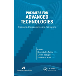 Polymers for Advanced Technologies: Processing, Characterization and Applications