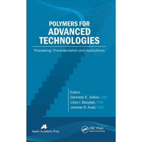 Polymers for Advanced Technologies: Processing, Characterization and Applications