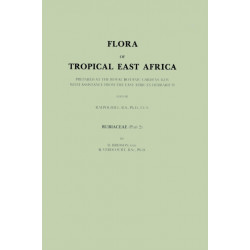 Flora of Tropical East Africa: Prepared at the Royal Botanic Gardens/Kew With Assistance from the East African Herbarium