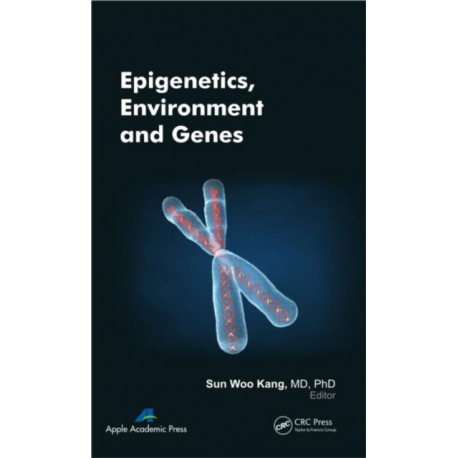 Epigenetics, Environment, and Genes