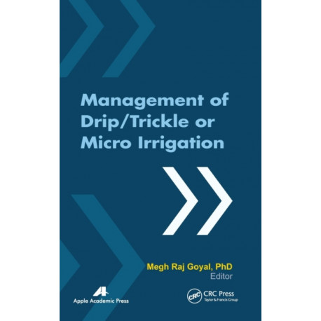 Management of Drip/Trickle or Micro Irrigation