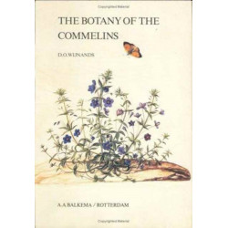 The Botany of the Commelins: A taxonomical, nomenclatural and historical account of the plants depicted in the Moninckx Atlas and in the four books by Jan and Caspar Commelin on the plants in the Hortus Medicus Amstelodamensis 1682-1710