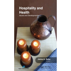 Hospitality and Health: Issues and Developments
