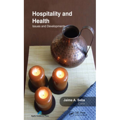 Hospitality and Health: Issues and Developments
