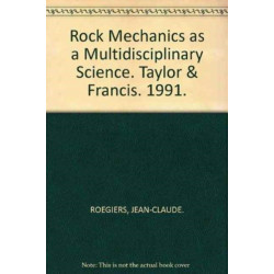Rock Mechanics as a Multidisciplinary Science: Proceedings of the 32nd U.S. Symposium