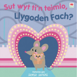 Sut Wyt Ti'n Teimlo, Llygoden Fach?