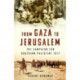 From Gaza to Jerusalem: The Campaign for Southern Palestine 1917