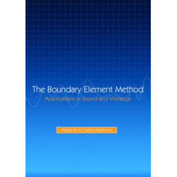 The Boundary Element Method: Applications in Sound and Vibration