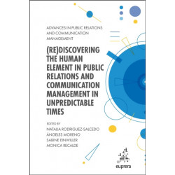 (Re)discovering the Human Element in Public Relations and Communication Management in Unpredictable Times