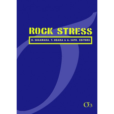 Rock Stress '03: Proceedings of the Third International Symposium on Rock Stress, Kumamoto, Japan, 4-6 November 2003