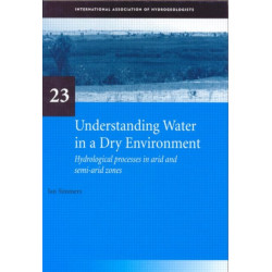 Understanding Water in a Dry Environment: IAH International Contributions to Hydrogeology 23