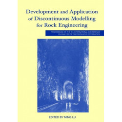 Development and Application of Discontinuous Modelling for Rock Engineering: Proceedings of the 6th International Conference ICADD-6, Trondheim, Norway, 5-8 October 2003