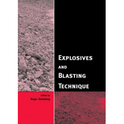 Explosives and Blasting Technique: Proceedings of the EFEE 2nd World Conference, Prague, Czech Republic, 10-12 September 2003