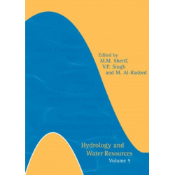 Hydrology and Water Resources: Volume 5- Additional Volume International Conference on Water Resources Management in Arid Regions, 23-27 March 2002, Kuwait