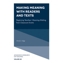 Making Meaning with Readers and Texts: Beginning Teachers' Meaning-Making from Classroom Events