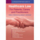 A Straightforward Guide to Healthcare Rights & Law: A Guide for Patients, Carers and Practitioners