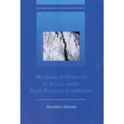 Mechanical Behaviour of Rocks Under High Pressure Conditions