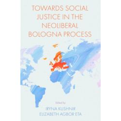 Towards Social Justice in the Neoliberal Bologna Process
