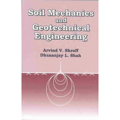 Soil Mechanics and Geotechnical Engineering