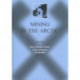Mining in the Arctic: Proceedings of the 6th International Symposium, Nuuk, Greenland, 28-31 May 2001