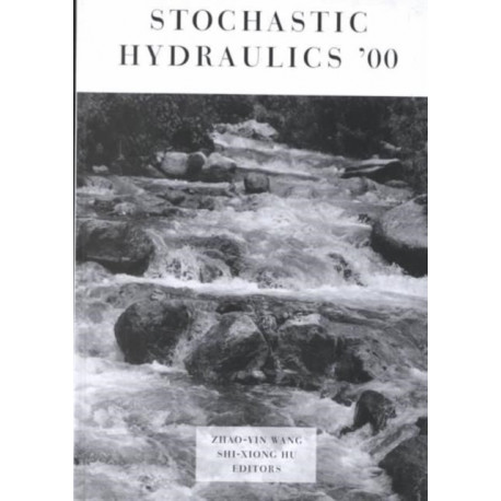 Stochastic Hydraulics 2000