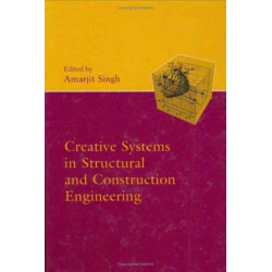 Creative Systems in Structural and Construction Engineering