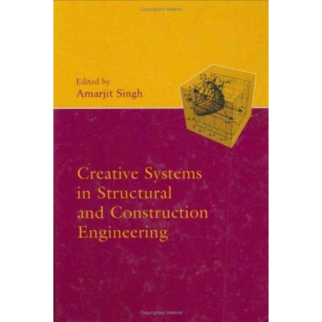 Creative Systems in Structural and Construction Engineering