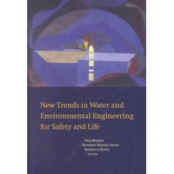 New Trends in Water and Environmental Engineering for Safety and Life