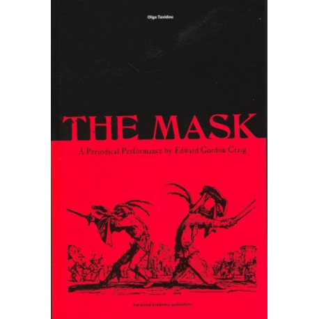 The Mask: A Periodical Performance by Edward Gordon Craig