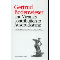 Gertrud Bodenwieser and Vienna's Contribution to Ausdruckstanz