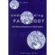 Understanding Pathology: From Disease Mechanism to Clinical Practice