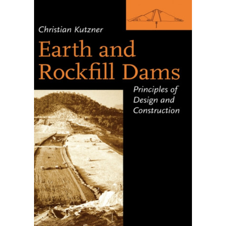 Earth and Rockfill Dams: Principles for Design and Construction